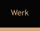 Werk